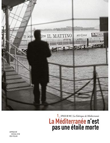 Stock image for La fabrique de Mditerrane : La Mditerrane n'est pas une toile morte for sale by medimops