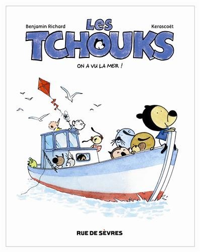 Stock image for Les Tchouks : On a vu la mer ! for sale by Ammareal