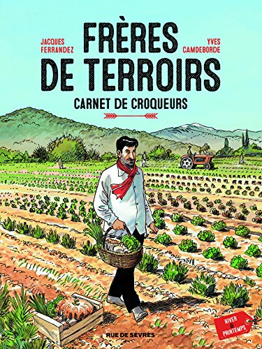 9782369810650: FRERES DE TERROIRS T1 CARNET DE CROQUEUR HIVER ET PRINTEMPS: CARNET DE CROQUEURS