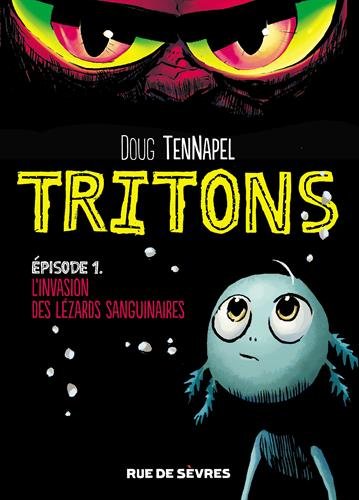 Imagen de archivo de Tritons, Tome 1 : L'invasion des lzards sanguinaires a la venta por medimops