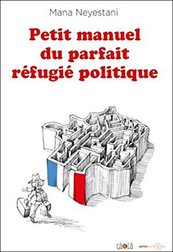 Imagen de archivo de Petit manuel du parfait refugi politique a la venta por Ammareal