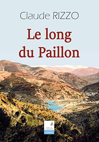 Beispielbild fr Le long du Paillon [Broch] Rizzo, Claude zum Verkauf von BIBLIO-NET