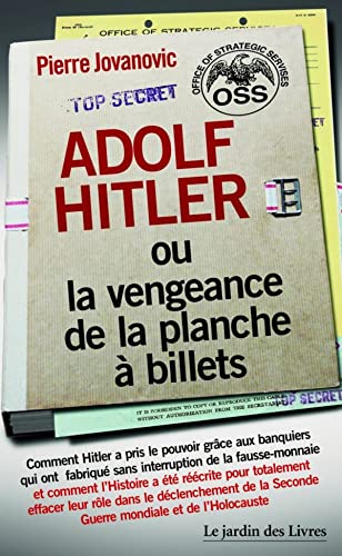 9782369990277: Adolf Hitler ou la vengeance de la planche  billets (Intemporel)