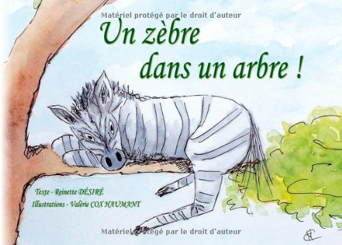 9782370180841: Un zbre dans un arbre !