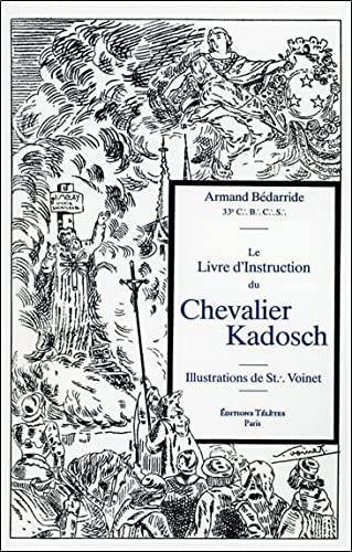 Imagen de archivo de Le livre d'instruction du chevalier Kadosch a la venta por Revaluation Books