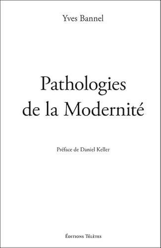 Beispielbild fr Pathologies de la Modernit zum Verkauf von Gallix
