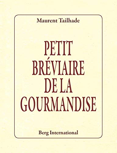 Stock image for Petit brviaire de la gourmandise for sale by medimops