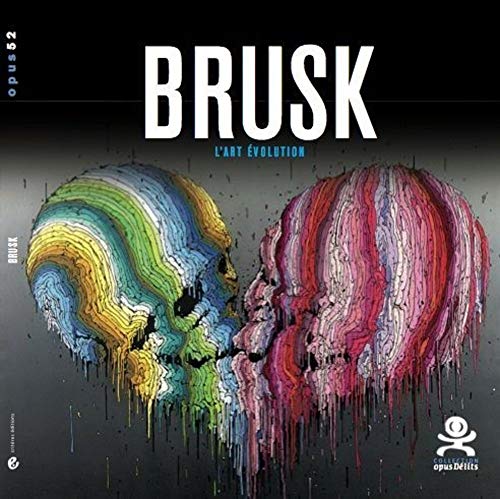 9782370260178: Brusk: L'art volution