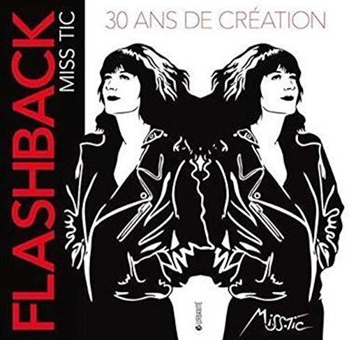 Stock image for Flashback: 30 ans de cration for sale by Gallix