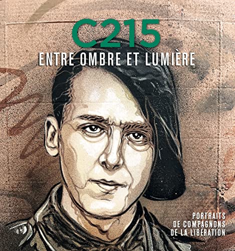 Beispielbild fr C215 - Entre ombre et lumire: Portraits de Compagnons de la Libration zum Verkauf von Gallix