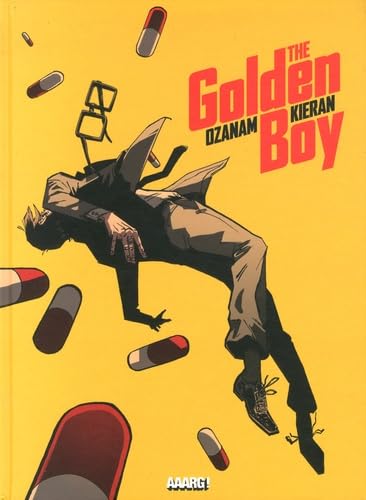 Beispielbild fr The Golden Boy: The rot has set in Big Apple ! Kieran and Ozanam, Antoine zum Verkauf von LIVREAUTRESORSAS