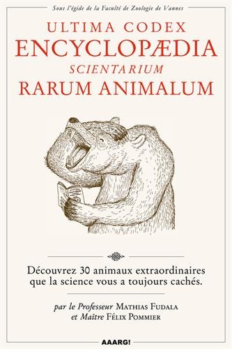 9782370310439: Ultima Codex Encyclopaedia: Scientarium Rarum Animalum