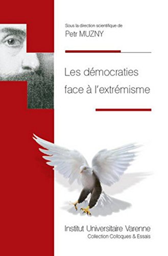 Stock image for Les Dmocraties face  l'extrmisme [Broch] Muzny, Petr for sale by BIBLIO-NET