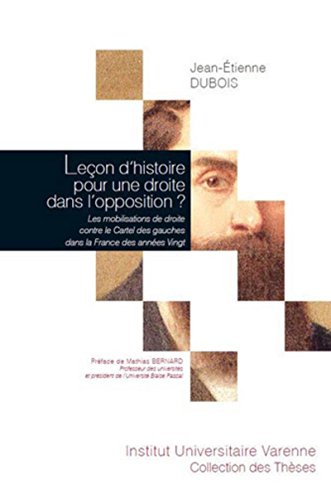 Beispielbild fr Leon d'histoire pour une droite dans l'opposition ? - Les mobilisations de droite contre le Cartel zum Verkauf von Ammareal