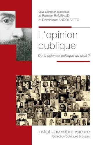 Stock image for L'OPINION PUBLIQUE: DE LA SCIENCE POLITIQUE AU DROIT ? [Broch] Andolfatto, Dominique et RAMBAUD R. for sale by BIBLIO-NET