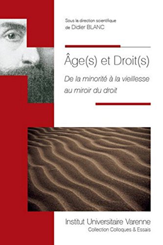 Stock image for Age(s) et droit(s). De la minorit  la vieillesse au miroir du droit [Broch] Blanchat, Didier for sale by BIBLIO-NET