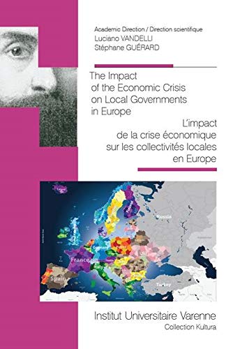 Beispielbild fr The Impact Of The Economic Crisis On Local Governments In Europe. L'impact De La Crise conomique Su zum Verkauf von RECYCLIVRE