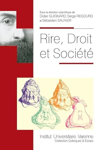 Beispielbild fr RIRE, DROIT ET SOCIETE Guignard, Didier et Regourd, Serge zum Verkauf von BIBLIO-NET