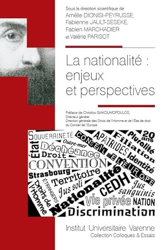 Beispielbild fr LA NATIONALITE : ENJEUX ET PERSPECTIVES [Broch] Parisot, Valrie; Marchadier, Fabien; Jault-Seseke, Fabienne et Dionisi-Peyrusse, Amlie zum Verkauf von BIBLIO-NET