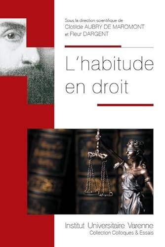 Stock image for L HABITUDE EN DROIT [Broch] Aubry de Maromont, Clotilde et Dargent, Fleur for sale by BIBLIO-NET