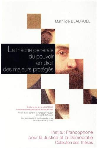 Stock image for La thorie gnrale du pouvoir en droit des majeurs protgs for sale by Librairie Th  la page