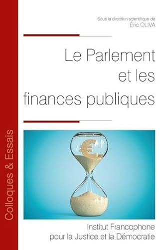9782370322562: Le Parlement et les finances publiques (Tome 110)