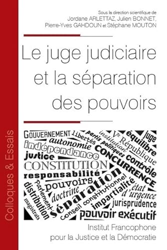 Stock image for Le juge judiciaire et la sparation des pouvoirs (Tome 117) for sale by Gallix