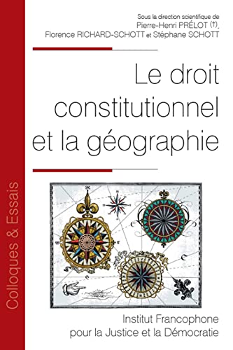Beispielbild fr Le droit constitutionnel et la gographie (Tome 152) zum Verkauf von medimops