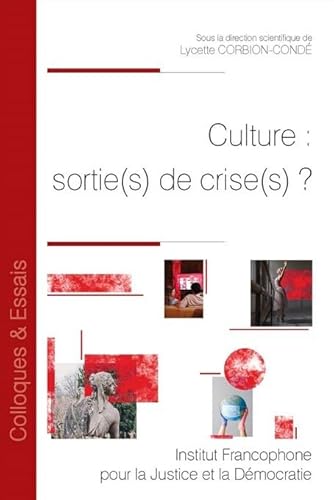 Stock image for Culture : sortie(s) de crise(s) ? (Tome 185) for sale by Gallix