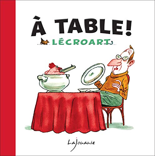 Stock image for A table ! [Broch] Lcroart, Etienne for sale by BIBLIO-NET