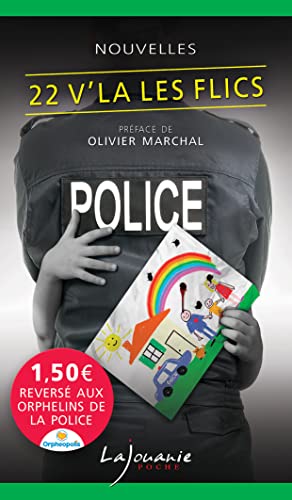 Beispielbild fr 22 v'l les flics zum Verkauf von Chapitre.com : livres et presse ancienne