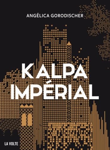 Kalpa impérial - Gorodischer, Angélica