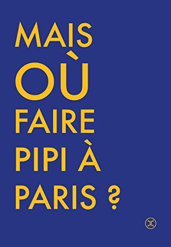 Beispielbild fr O faire pipi  Paris zum Verkauf von medimops