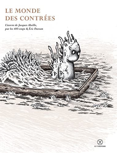 Stock image for Le monde des contres : L'oeuvre de Jacques Abeille ---------- Avec 1 affiche srigraphie for sale by Okmhistoire