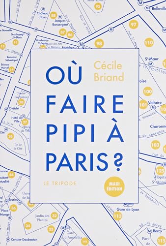 9782370551429: O faire pipi  paris ? Broch – 2 novembre 2017 (Les deux couvertures du livre existent)