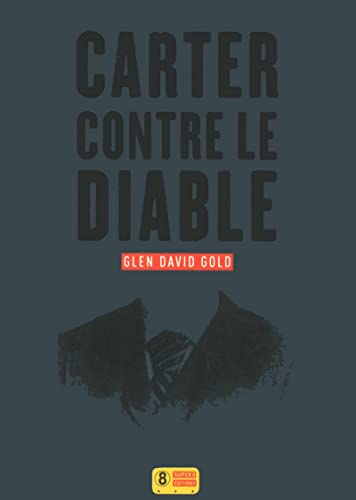 Imagen de archivo de Carter contre le diable GOLD, Glen DAVID and DE BROCA, Olivier a la venta por LIVREAUTRESORSAS