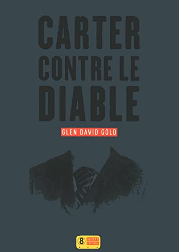 Stock image for Carter contre le diable GOLD, Glen DAVID and DE BROCA, Olivier for sale by LIVREAUTRESORSAS