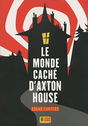 Stock image for Le Monde cach d'Axton House for sale by Ammareal
