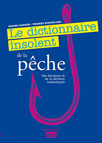 Stock image for Dictionnaire insolent de la pche for sale by Ammareal