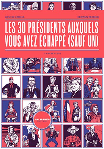 Stock image for Les 30 prsidents auxquels vous avez chapp (sauf un) for sale by medimops