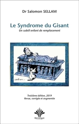 Beispielbild fr Le syndrome du Gisant : Un subtil enfant de remplacement zum Verkauf von Revaluation Books