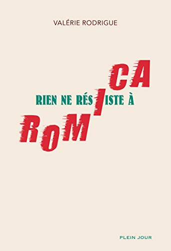Beispielbild fr Rien ne rsiste  Romica zum Verkauf von Librairie Th  la page