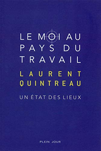 Stock image for Le Moi au pays du travail - Un tat des lieux for sale by Ammareal