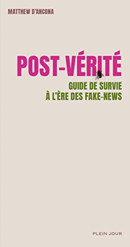 Stock image for Post-vrit : Guide de survie  l're des fake news for sale by Ammareal