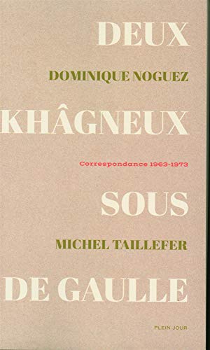 Imagen de archivo de Deux Khgneux sous De Gaulle a la venta por Ammareal