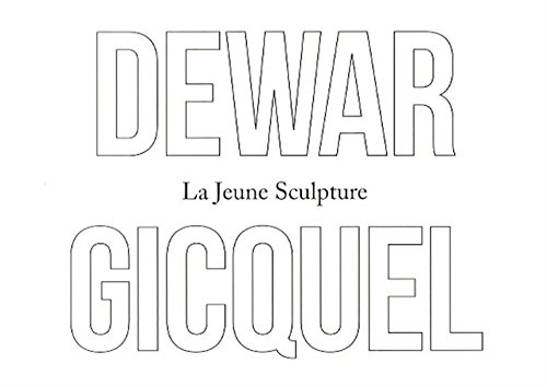 Beispielbild fr La jeune sculpture, Daniel Dewar et Grgory Gicquel Gicquel, Grgory; Dewar, Daniel; Chabert, Nolle; Lavin, Amlie et Chevillot, Catherine zum Verkauf von BIBLIO-NET