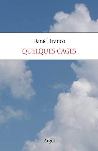 9782370690074: Quelques cages