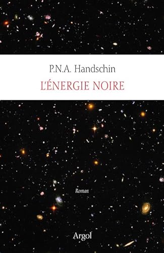 Stock image for Tout l'univers, Tome 8 : L'nergie noire [Broch] Handschin, P-N-A for sale by BIBLIO-NET