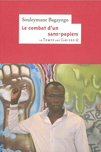 Beispielbild fr Le combat dun sans-papiers zum Verkauf von Ammareal