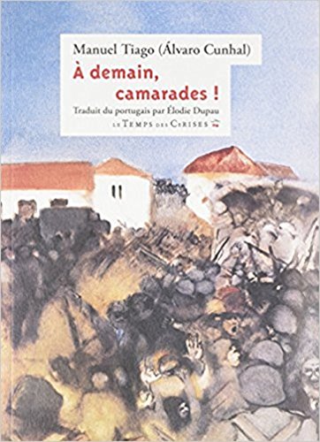 Imagen de archivo de A demain, camarades ! a la venta por LIVREAUTRESORSAS